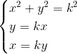 \begin{cases} x^2+y^2=k^2 \\ y=kx \\ x=ky\end{cases}